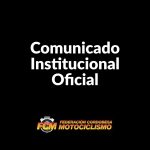 COMUNICADO OFICIAL DE LA FEDERACIÓN CORDOBESA DE MOTOCICLISMO.